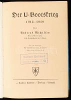 Michelsen, Andreas: Der U-Bootskrieg 1914-1918. Leipzig, 1925, Hase &amp; Koehler, VIII+207+(1) ...