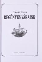 Csorba Csaba várkönyv-sorozatának 4 kötete: Regélő váraink; Legendás váraink; Regényes váraink; Rejt...