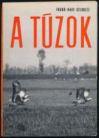 Fodor-Nagy-Sterbetz: A túzok. Bp., 1971, Mezőgazdasági. Kiadói papírkötés, papír védőborítóval, jó állapotban.