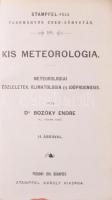 dr. Bozóky Endre: Kis meteorologia Stampfel-féle Könyvkiadó, 1901. Kiadói papírkötésben