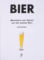 David Kenning: Bier. Brauereien und Sorten aus der ganzen Welt. Bath, é.n., Parragon. Gazdag képanya...
