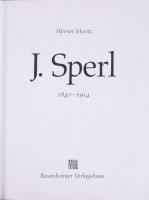 Werner Moritz: I. Sperl 1840-1914. Rosenheim, 1990, Rosenheimer Verlagshaus. Gazdag képanyaggal illu...