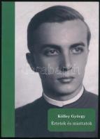 Kölley György: Értetek és miattatok. Egy magyar cserkészvezető visszaemlékezései. Bp., 2017. Kiadói papírkötés, jó állapotban.