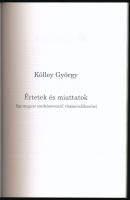 Kölley György: Értetek és miattatok. Egy magyar cserkészvezető visszaemlékezései. Bp., 2017. Kiadói ...