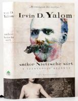 Irvin D. Yalom: Amikor Nietzsche sírt. Park Kiadó, 2012. Kiadói kartonált papírkötés, papír védőborítóban.