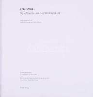 Realismus. Das Abenteuer der Wirklichkeit. (Kiállítási katalógus.) Szerk.: Christiane Lange, Nils Oh...