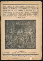 1929 Kiss Béla, Kiss Jenő: Régi Gobelinek és szőnyegek javítása. Bp., Királyi Magyar Egyetemi Nyomda. Prospektus számos fekete-fehér képpel gobelinek és régi faliszőnyegek restaurálásáról, magyar, olasz, angol, német, francia és spanyol nyelvű kísérőszövegekkel és képaláírásokkal. Kissé szakadozott lapokkal 39 p + hozzá Kiss Béla egy későbbi aláírt levele