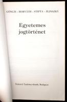 Gönczi-Horváth-Stipta-Zlinszky: Egyetemes jogtörténet I-II. (egy kötetben) Nemzeti Tankönyvkiadó, 19...