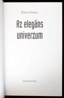 Brian Greene: Az elegáns univerzum. 2003, Akkord Kiadó. Kiadói kartonált papírkötés