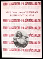Á. Varga László: Vera (nem csak) a városban (Supplementum, 1995.) Csokonai Kiadó, 1995. Kiadói papírkötés