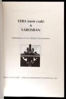 Á. Varga László: Vera (nem csak) a városban (Supplementum, 1995.) Csokonai Kiadó, 1995. Kiadói papír...