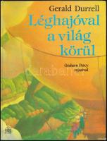 Durrell, Gerald: Léghajóval a világ körül. Graham Percy rajzaival. Bp., 1990, Park. 1. kiadás. Kiadói kartonált kötés, jó állapotban.