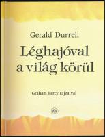 Durrell, Gerald: Léghajóval a világ körül. Graham Percy rajzaival. Bp., 1990, Park. 1. kiadás. Kiadó...