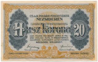 1916. Nezsider / hadifogolytábor 20K "1914 1917" sorszámmal, utólagos kiadás T:XF hajtatla...
