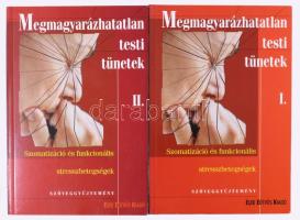 Kulcsár Zs Kökönyei Gy. Rózsa S. (szerk.): Megmagyarázhatatlan testi tünetek I-II. 2004. Kiadói papírkötés