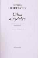 Martin Heidegger: Útban a nyelvhez. Helikon Kiadó. Kiadói papírkötés