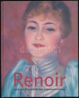 Renoir und das Frauenbild des Impressionismus. (Kiállítási katalógus.) Szerk.: Tayfun Belgin. Krems, 2005, Kunsthalle Krems. Gazdag képanyaggal illusztrálva. Német nyelven. Kiadói kartonált papírkötés.