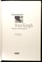Stefan Koldehoff: Van Gogh. Mythos und Wirklichkeit. Köln, 2003, DuMont. Fekete-fehér és színes képe...