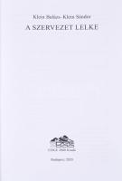 Klein Sándor - Klein Balázs: A szervezet lelke. [Bp.],2020,Edge 2000 Kft. Kiadói kartonált papírköté...