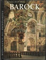 Baukunst des Barock in Europa. Monumente des Abendlandes. Köln, 1981, Buch und Zeit. Gazdag fekete-fehér képanyaggal illusztrálva. Német nyelven. Kiadói egészvászon-kötés, kiadói papír védőborítóban.
