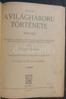Tolnai Világtörténelme - A világháború története I. kötet 1914-15, Budapest, Tolnai Nyomdai Műintéze...