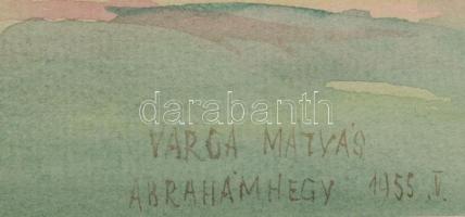 Varga Mátyás (1910-2002): Ábrahámhegy (Balatonfelvidék), 1955. Akvarell, papír, jelzett, paszpartuba...