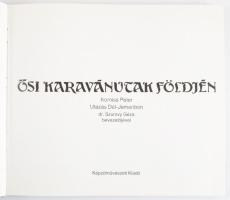 Korniss Péter: Ősi karavánutak földjén. Utazás Dél-Jemenben. Szurovy Géza bevezetőjével. Bp., 1985.,...