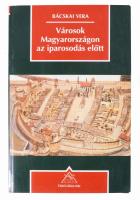Bácskai Vera: Városok Magyarországon az iparosodás előtt. Osiris Kiadó, 2002. Kiadói papírkötés