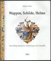 Stephen Slater: Wappen, Schilde, Helme. Eine farbig illustrierte Einführung in die Heraldik. Wien, [...