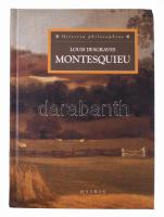 Louis Desgraves: Montesquieu. Osiris Kiadó, 2003 Kiadói kartonált papírkötés