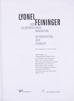 Lyonel von Feininger. Von Gelmeroda nach Manhattan. Retrospektive der Gemälde. (Kiállítási katalógus...