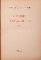 Simenon, Georges: A furnesi polgármester. Bp., 1942, Révai. Kiadói félvászon kötés, sérült papír véd...