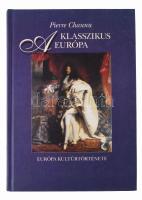 Pierre Chaunu: A klasszikus Európa. Osiris Kiadó, 2001 Kiadói kartonált papírkötés