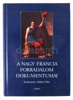 Hahner Péter (szerk.): A nagy francia forradalom dokumentumai. Osiris Kiadó, 1999. Kiadói kartonált papírkötés