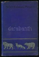 Háromszáz Ezopus mese. Az ifjúság számára átdolgozta Dr. Boros Gábor. Bp., 1913, Lampel. Félvászon kötés, kopottas állapotban.