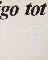 Amerigo Tot. A művész, Amerigo Tot (1909-1984) szobrászművész által DEDIKÁLT példány! Szerk.: Moldov...
