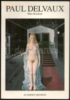 Marc Rombaut: Paul Delvaux. London, 1991, Academy Editions. Gazdag képanyaggal illusztrálva. Angol nyelven. Kiadói papírkötés. / In English language. Paperback.