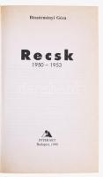 Böszörményi Géza: Recsk 1950-1953. Bp., 1990, Interart. Kiadói papírkötés. + Kiszely Gábor: ÁVH. Egy...