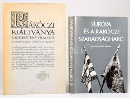 Európa és a Rákóczi-szabadságharc. Szerk. Benda Kálmán. Bp., 1980, Akadémiai Kiadó. Kiadói egészvászon-kötés, papír védőborítóval. + Rákóczi kiáltványa a keresztény világhoz a szabadságharc okairól és céljáról. Bp., 1976, Szépirodalmi Könyvkiadó. Kiadói kartonált papírkötés, papír védőborítóval.
