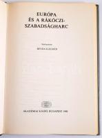 Európa és a Rákóczi-szabadságharc. Szerk. Benda Kálmán. Bp., 1980, Akadémiai Kiadó. Kiadói egészvász...