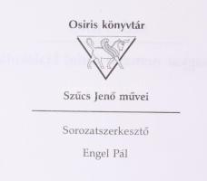 Szűcs Jenő: A magyar nemzeti tudat kialakulása. Bp., 1997. Osiris, 454p. Kiadói papírkötésben