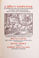 A Bölcs Esopusnak és másoknak fabulái és oktató beszédei, valamint azoknak értelme melly fabulákat e...