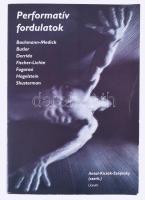 Antal--Kicsák-Széplaky (szerk): Performatív fordulatok. Bachmann-Medick, Butler, Derrida..., Eger, 2015. Lyceum. 275p. Kiadói papírkötésben