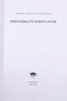 Antal--Kicsák-Széplaky (szerk): Performatív fordulatok. Bachmann-Medick, Butler, Derrida..., Eger, 2...