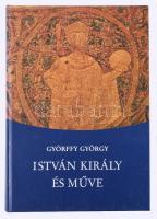 Györffy György: István király és műve. Bp.,2000., Balassi. 3. , javított kiadás. Kiadói kartonált papírkötés. 669p.