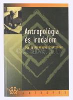 Biczó Gábor Kiss Noémi: Antropológia és irodalom: Egy új paradigma útkeresése   Csokonai Kiadó, 2003. Kiadói papírkötésben