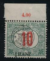 Kolozsvár 1919 Pirosszámú portó ívszéli 10f kihasadt kör lemezhibával és nyomódúc lenyomattal a BANI szó előtt, Bodor vizsgálójellel