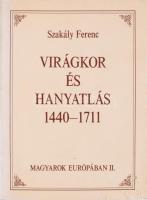 Virágkor és hanyatlás 1440-1711 (Magyarok Európában II.). Szerk.: Glatz Ferenc. Bp., 1990. Háttér lap-és könyvkiadó. Kiadó kartonált papírkötés, papír védőborítóban.