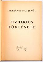 Tersánszky [Józsi] Jenő: Tíz taktus története. Számozott (81./100), a szerző, Tersánszky Józsi Jenő ...