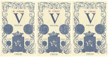 2007. Ónod V Poltura (3x) alacsony sorszámmal, sorszámkövetők "000186 - 000188" T:UNC